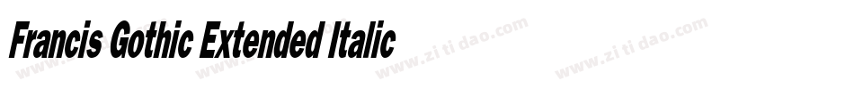 Francis Gothic Extended Italic字体转换